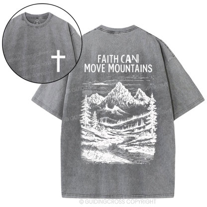 Faith Can Move Mountains Christian Washed T-Shirt