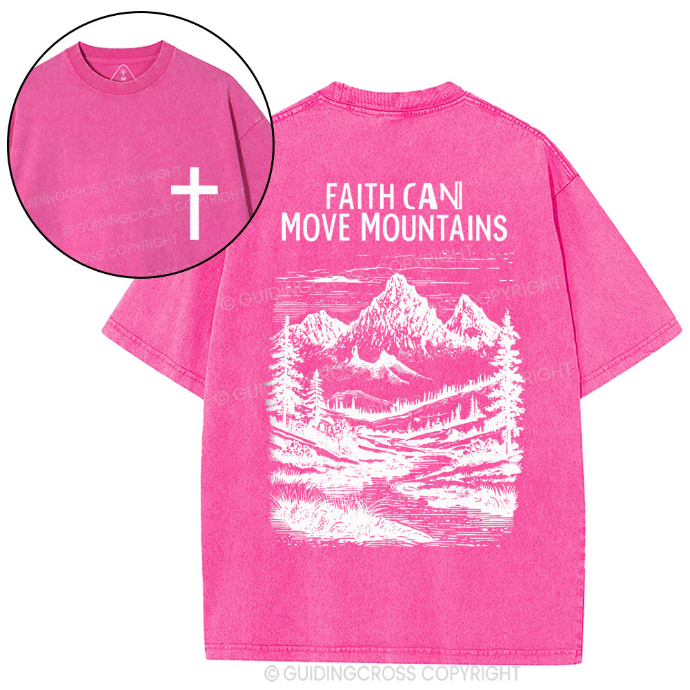 Faith Can Move Mountains Christian Washed T-Shirt