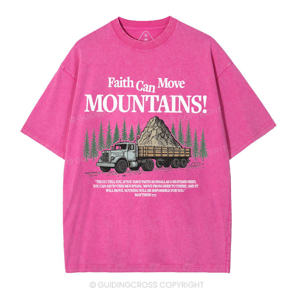 Faith Can Move Mountains Christian Washed T-Shirt