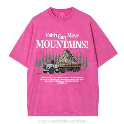 Faith Can Move Mountains Christian Washed T-Shirt