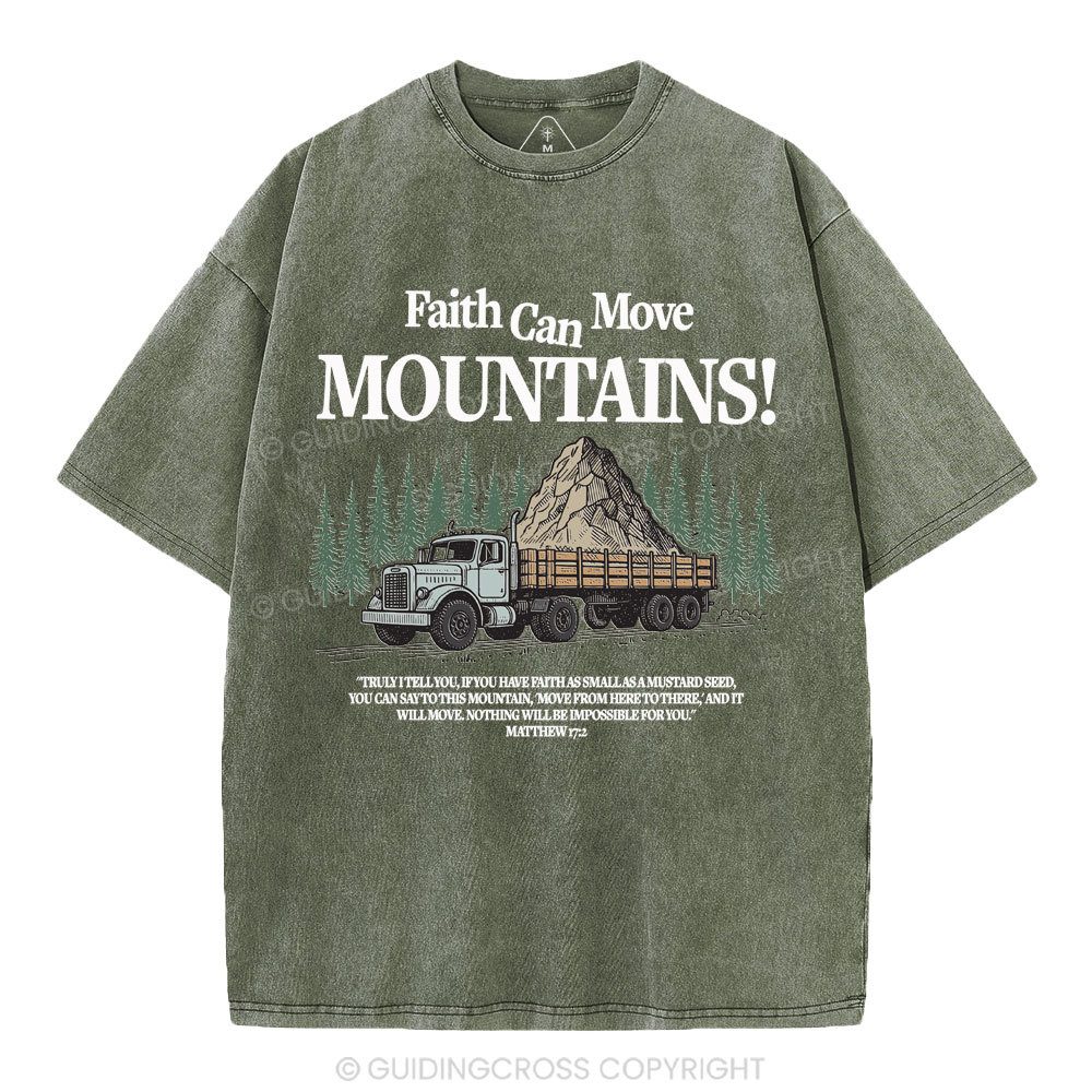 Faith Can Move Mountains Christian Washed T-Shirt