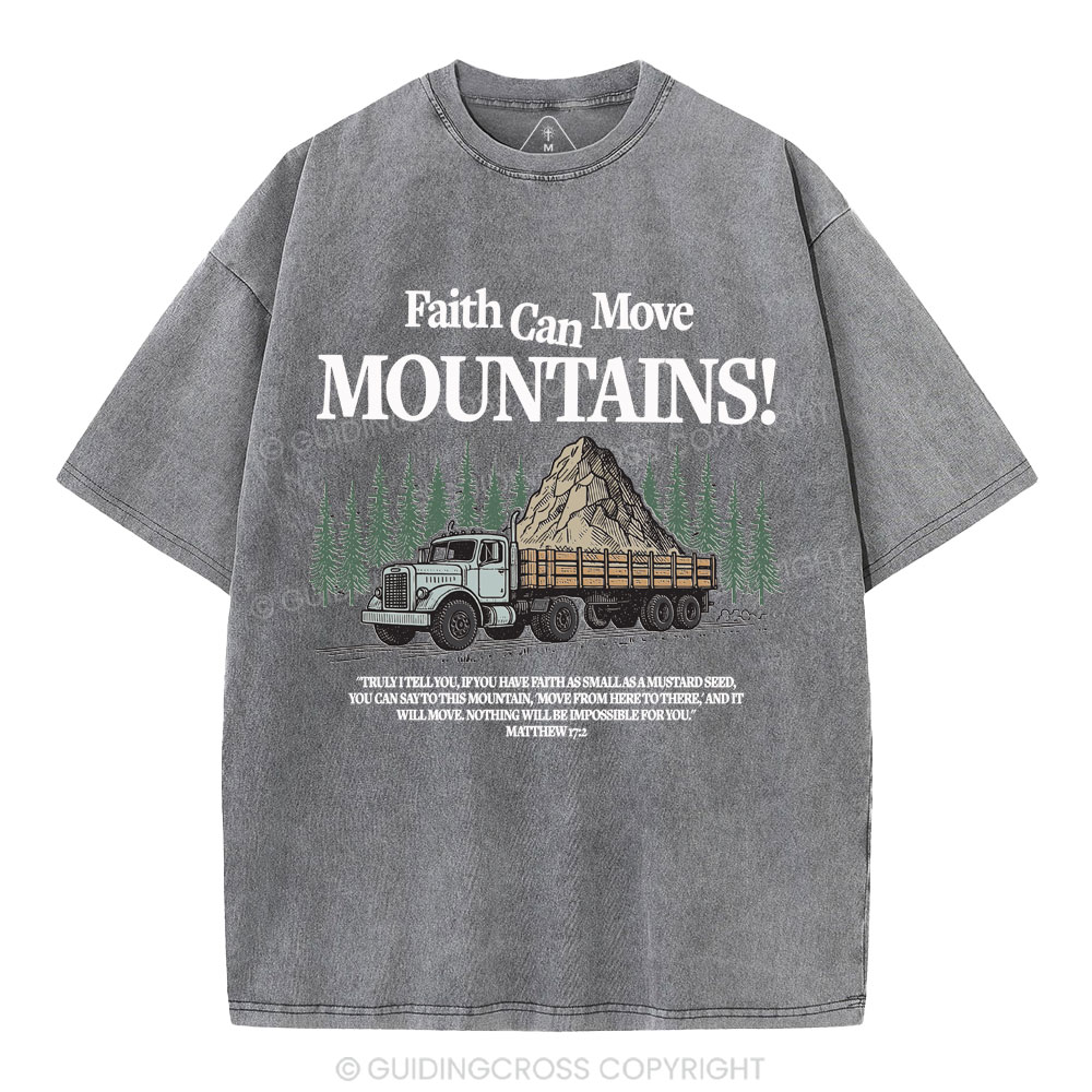 Faith Can Move Mountains Christian Washed T-Shirt
