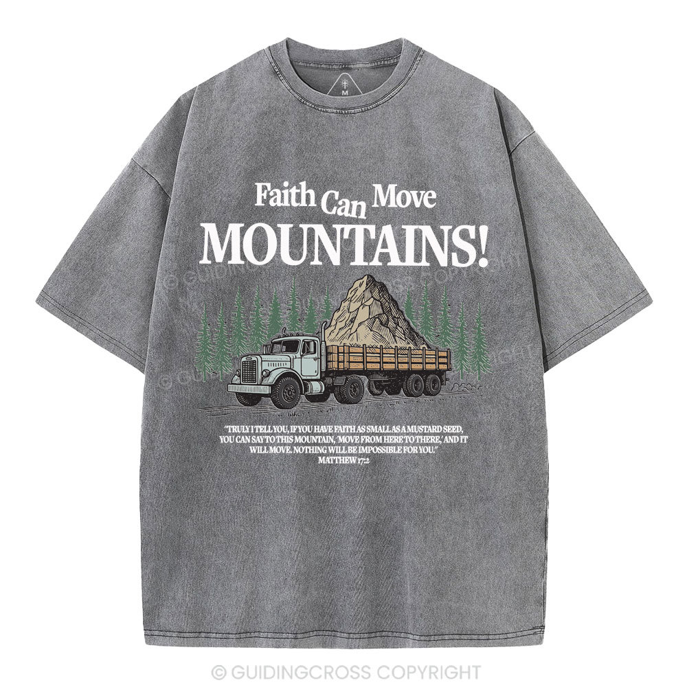 Faith Can Move Mountains Christian Washed T-Shirt