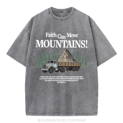 Faith Can Move Mountains Christian Washed T-Shirt