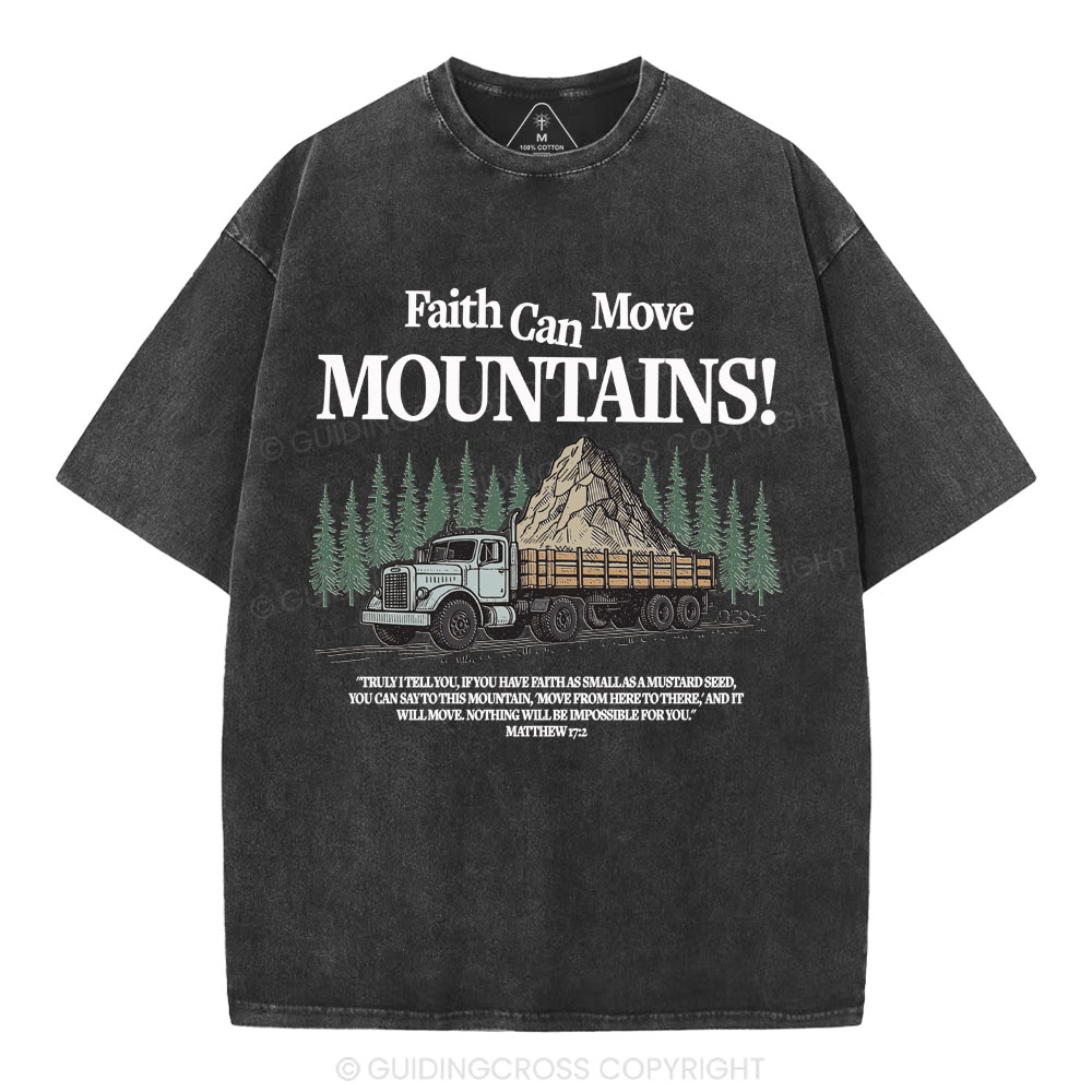 Faith Can Move Mountains Christian Washed T-Shirt