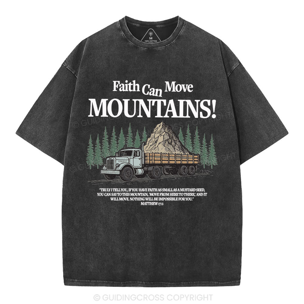 Faith Can Move Mountains Christian Washed T-Shirt