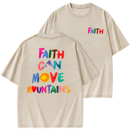 Faith Can Move Mountains Christian Washed T-Shirt