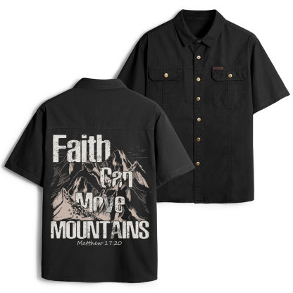 Faith Can Move Mountains Christian Work Shirt