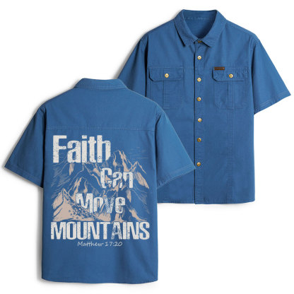 Faith Can Move Mountains Christian Work Shirt