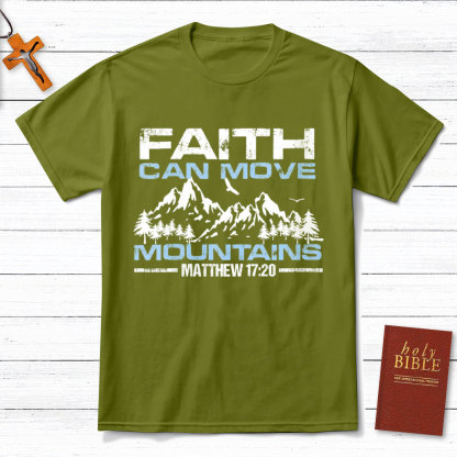 Faith Can Move Mountain Christian T-Shirt