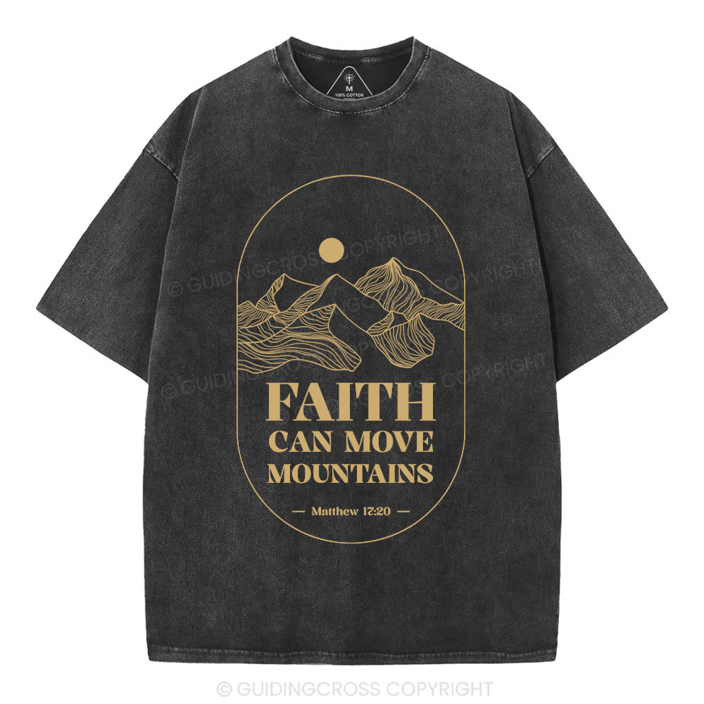 Faith Can Move Mountian Christian Washed T-Shirt