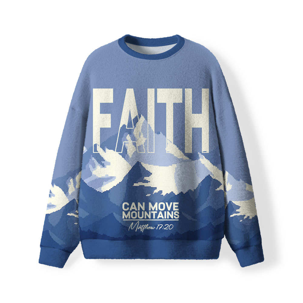 Faith Can Move Mountians Furry Christian Lightweight Sweater