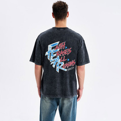 Faith Erases All Reasons Christian Washed T-Shirt