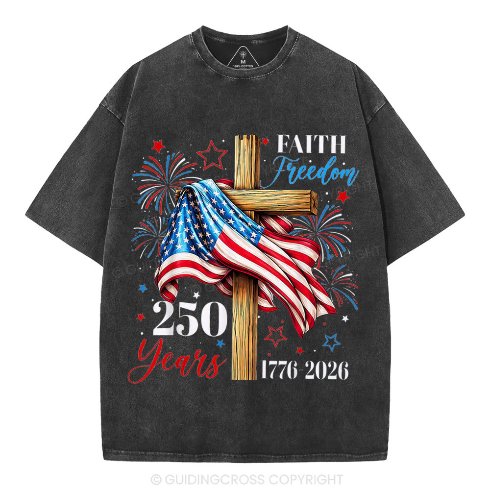 Faith & Freedom 250 Years Christian Washed T-Shirt