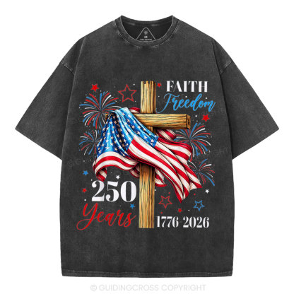 Faith & Freedom 250 Years Christian Washed T-Shirt