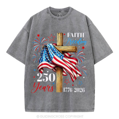 Faith & Freedom 250 Years Christian Washed T-Shirt