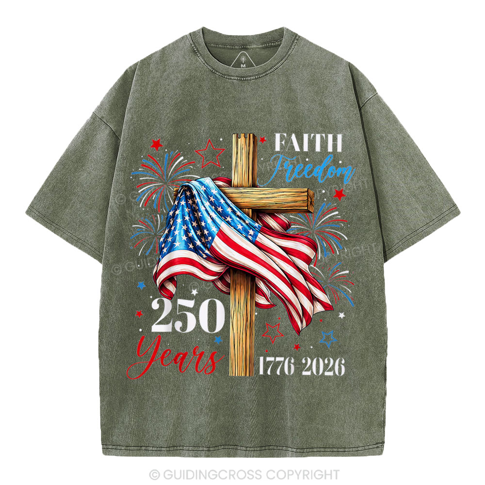 Faith & Freedom 250 Years Christian Washed T-Shirt