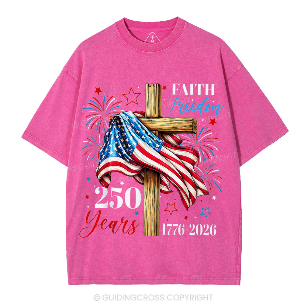 Faith & Freedom 250 Years Christian Washed T-Shirt