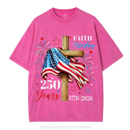 Faith & Freedom 250 Years Christian Washed T-Shirt