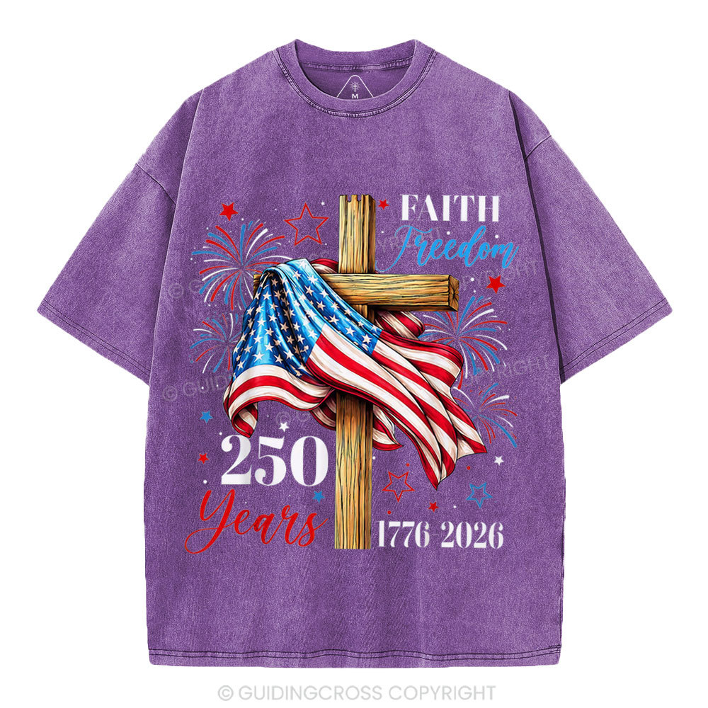 Faith & Freedom 250 Years Christian Washed T-Shirt