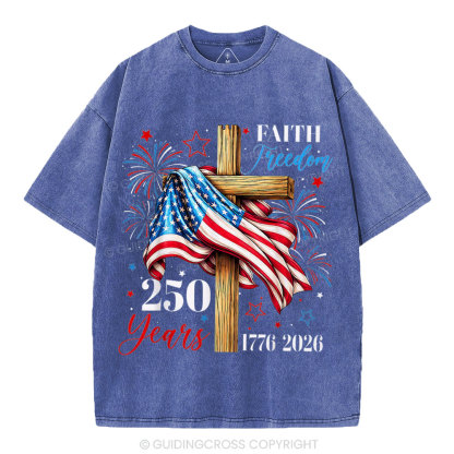Faith & Freedom 250 Years Christian Washed T-Shirt