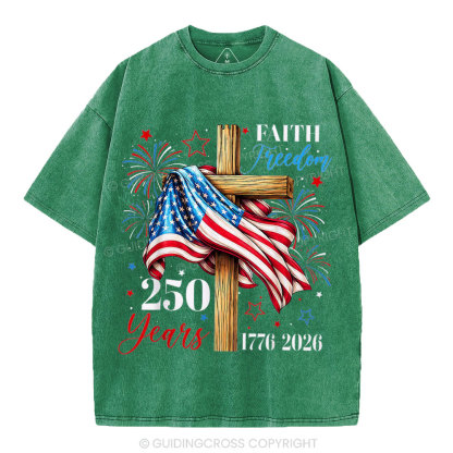 Faith & Freedom 250 Years Christian Washed T-Shirt