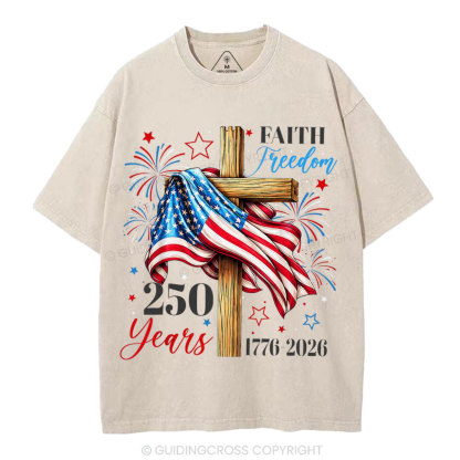 Faith & Freedom 250 Years Christian Washed T-Shirt