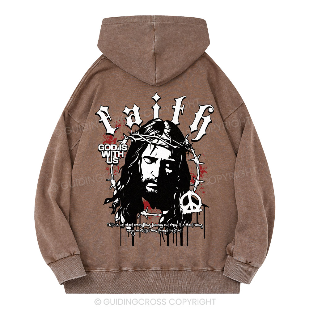 Faith God Is With Us Christian Washed Hoodie