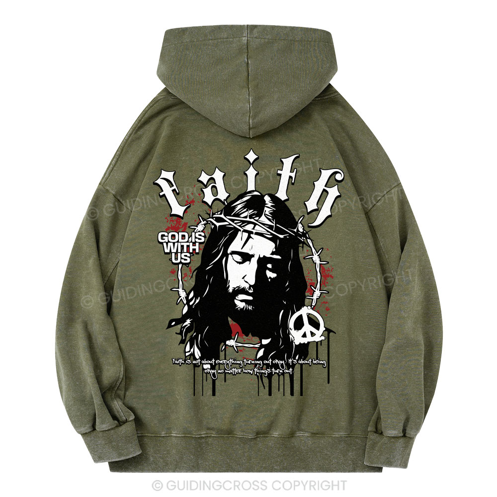 Faith God Is With Us Christian Washed Hoodie