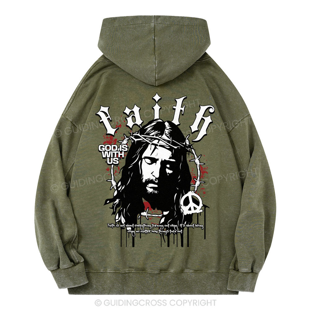 Faith God Is With Us Christian Washed Hoodie