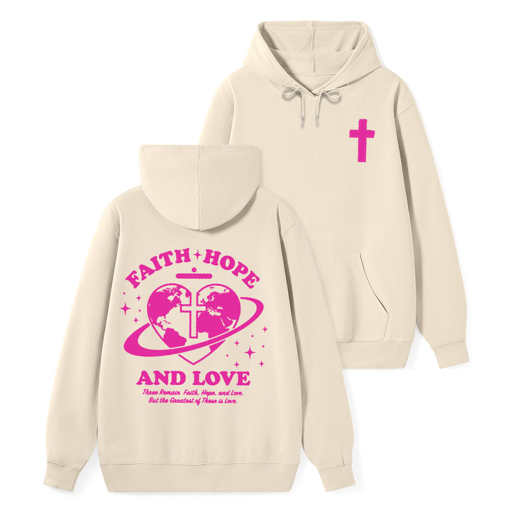 Faith Hope And Love Classic Christian Hoodie 