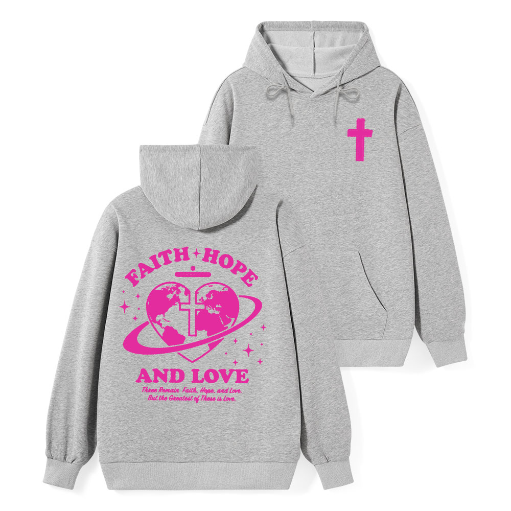 Faith Hope And Love Classic Christian Hoodie 