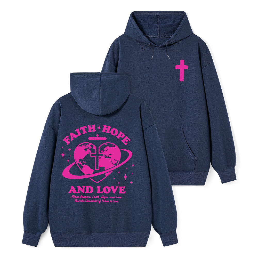 Faith Hope And Love Classic Christian Hoodie 