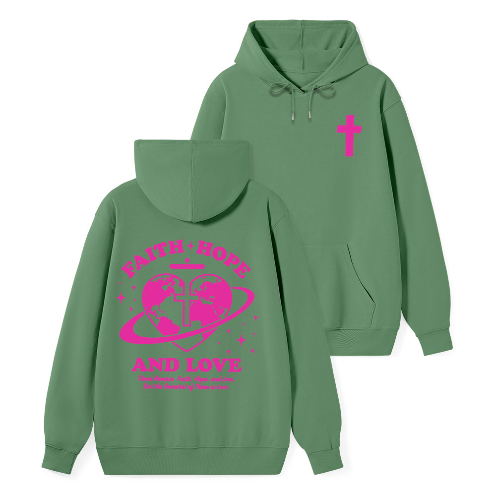 Faith Hope And Love Classic Christian Hoodie 