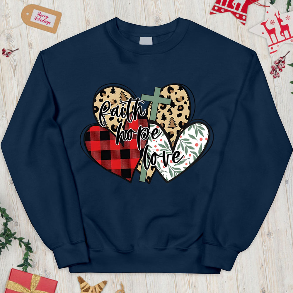 Faith Hope Love Christian Christmas Sweatshirt