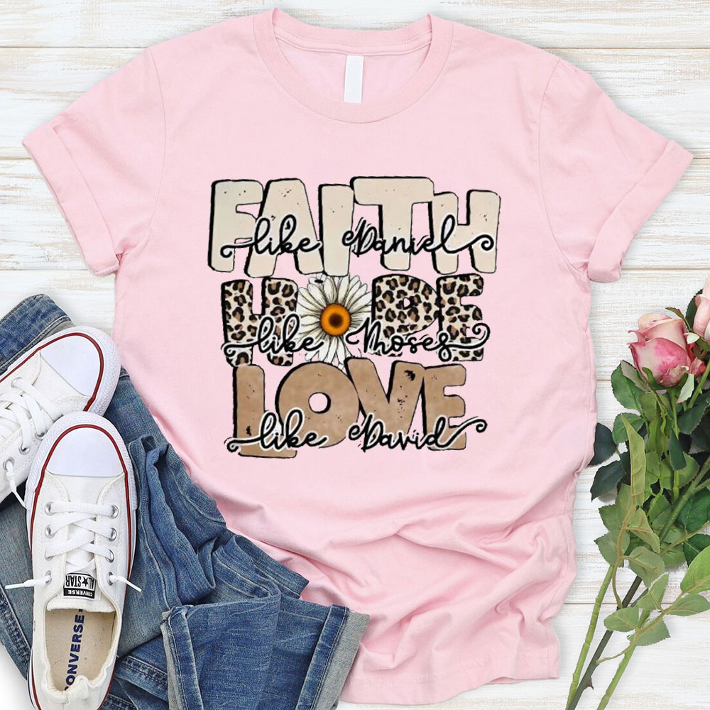 Faith Hope Love Christian T-Shirt