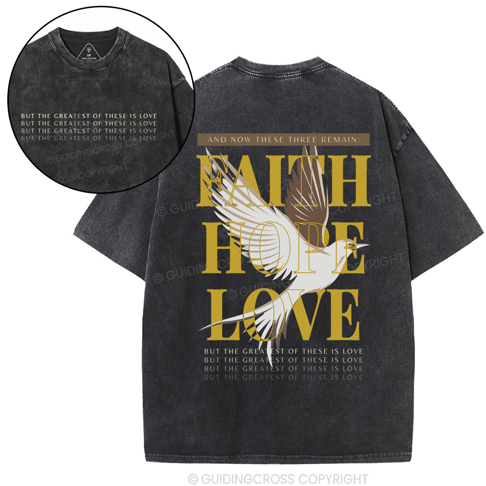 Faith Hope Love Christian Washed T-Shirt