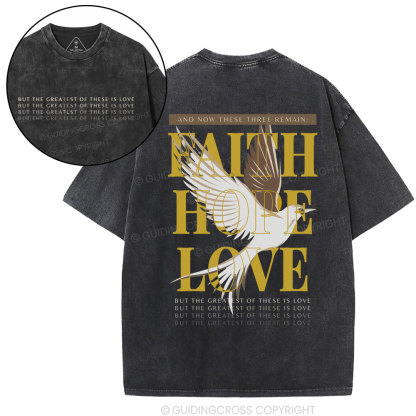Faith Hope Love Christian Washed T-Shirt