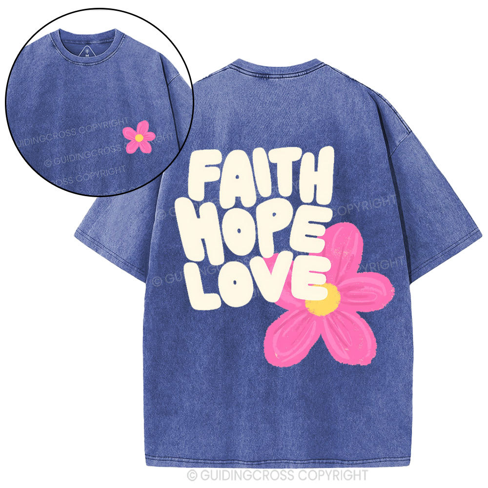 Faith Hope Love Christian Washed T-Shirt
