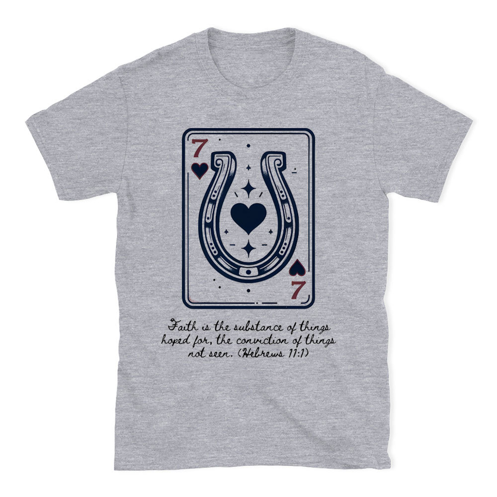 Faith In The Substance Of Things Christian T-Shirt