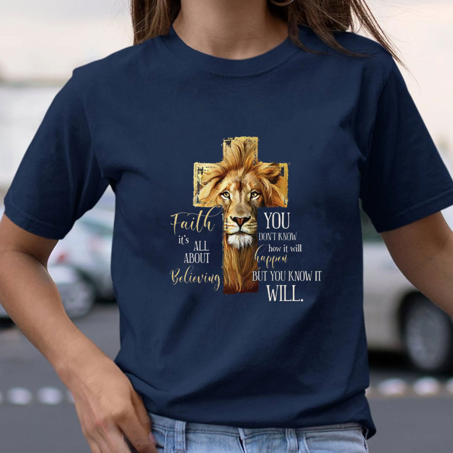 Faith Is All About Believing Lion Of Judah Christian T-Shirt