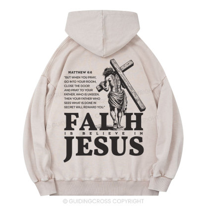 Faith Is Believe In Jesus Christian Washed Hoodie
