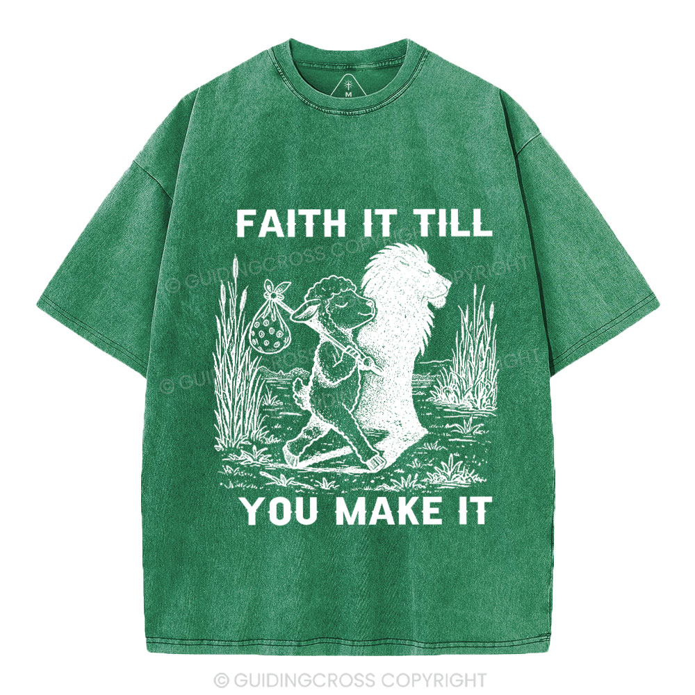 Faith It Till You Make It Christian Washed T-Shirt