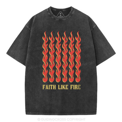 Faith Like Fear Christian Washed T-Shirt