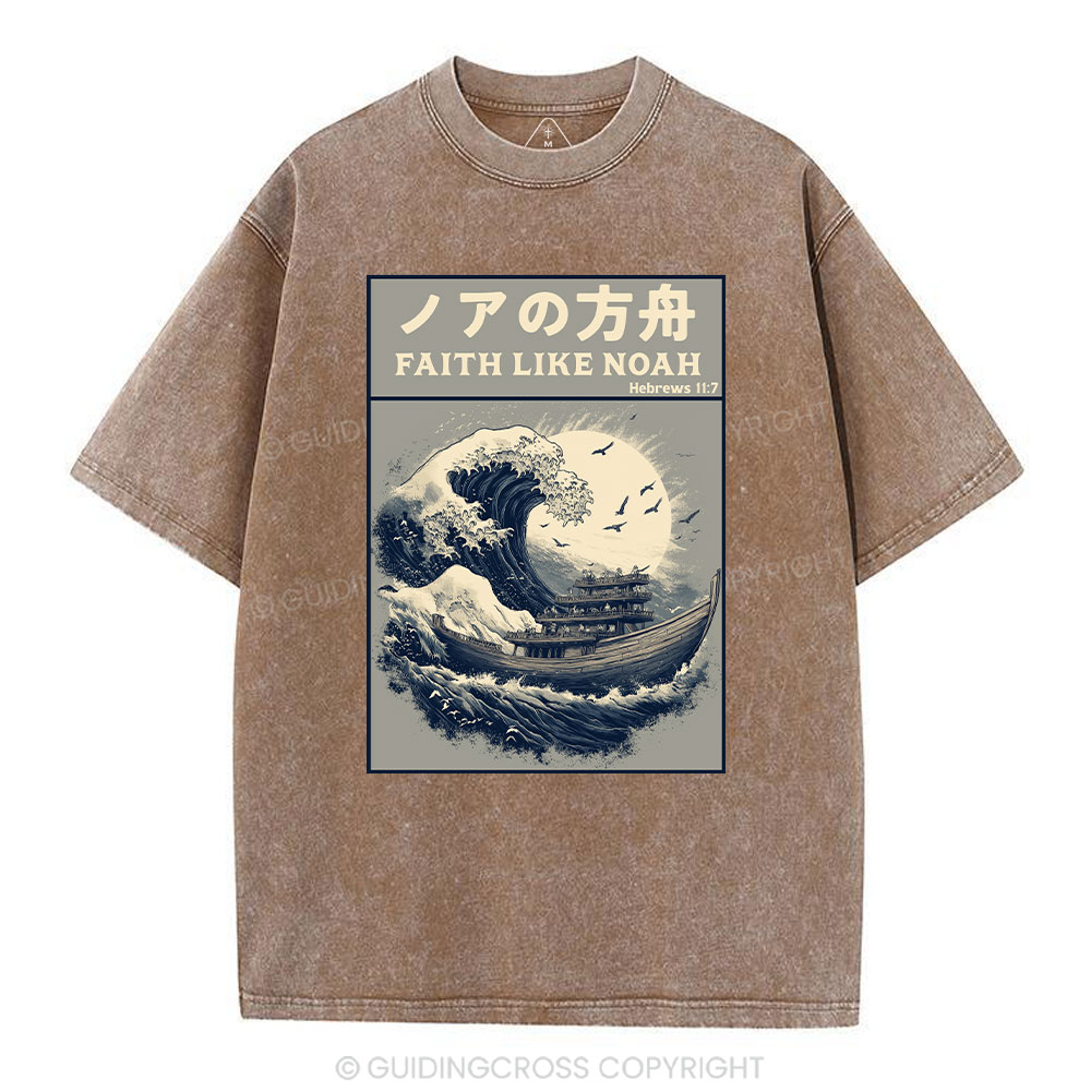Faith Like Noah Christian Washed T-Shirt