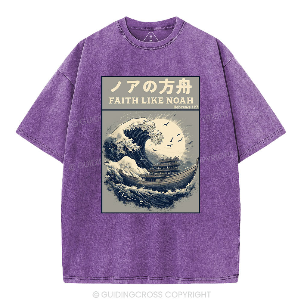 Faith Like Noah Christian Washed T-Shirt