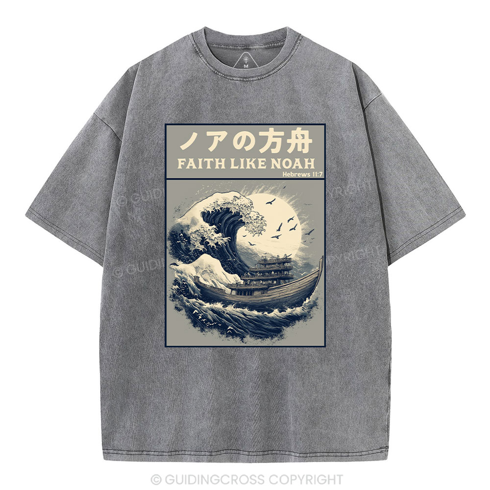 Faith Like Noah Christian Washed T-Shirt