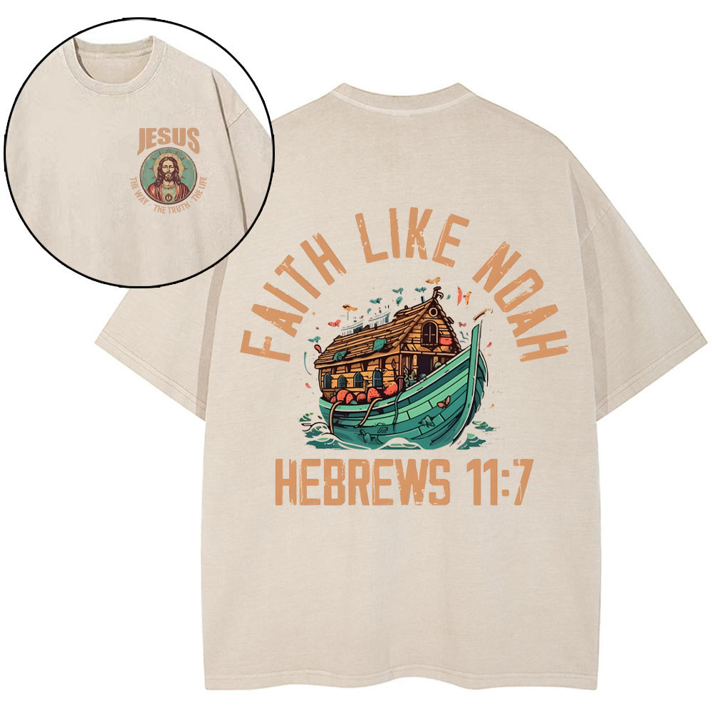 Faith Like Noah Christian Washed T-Shirt