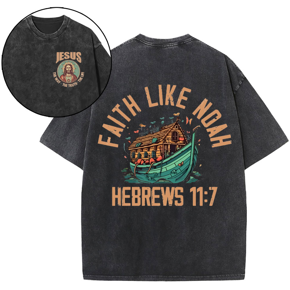 Faith Like Noah Christian Washed T-Shirt