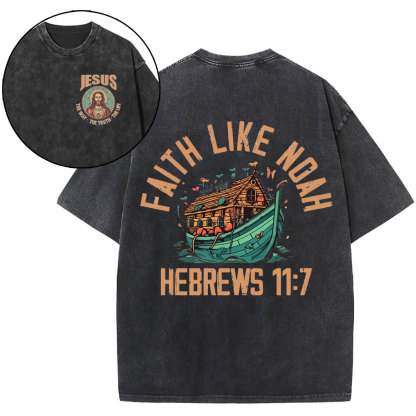 Faith Like Noah Christian Washed T-Shirt